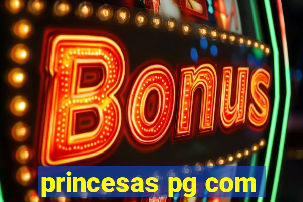 princesas pg com